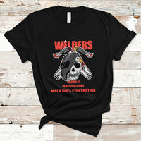 Welding T Shirt Welders Can Do It In All Positions with 100 Percent Penetration - Wonder Print Shop