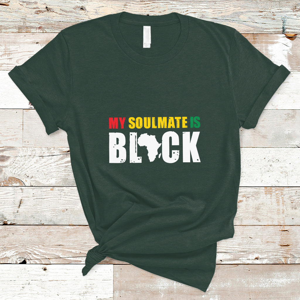 My Soulmate Is Black T Shirt - Wonder Print Shop