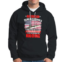 American Submarine Hoodie To Find Us, You Must Be Good - Wonder Print Shop