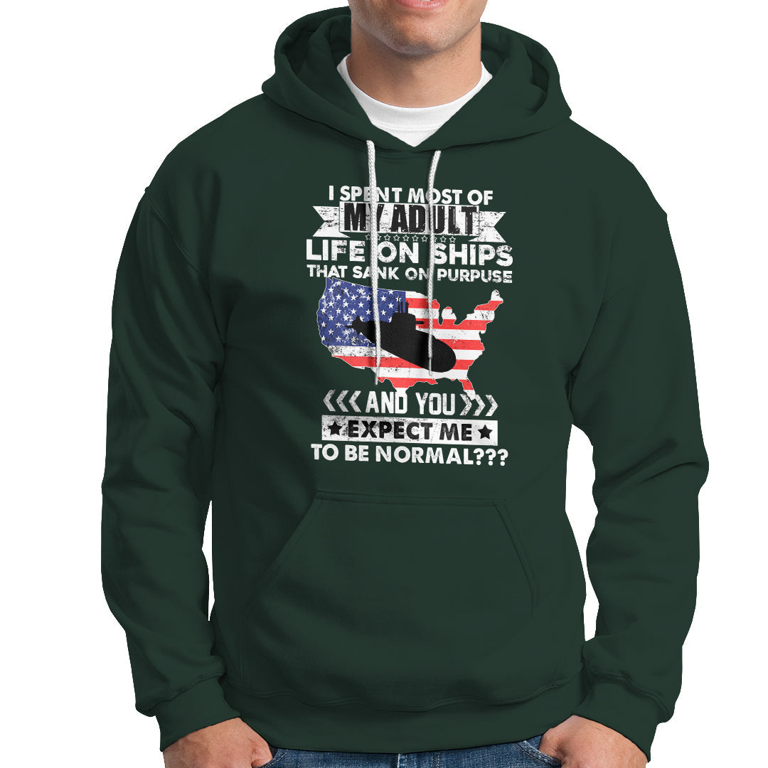 Old Navy Hoodie I Spent Most Of My Adult Life On Ships - Wonder Print Shop