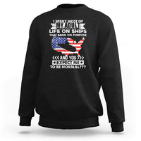 Old Navy Sweatshirt I Spent Most Of My Adult Life On Ships - Wonder Print Shop