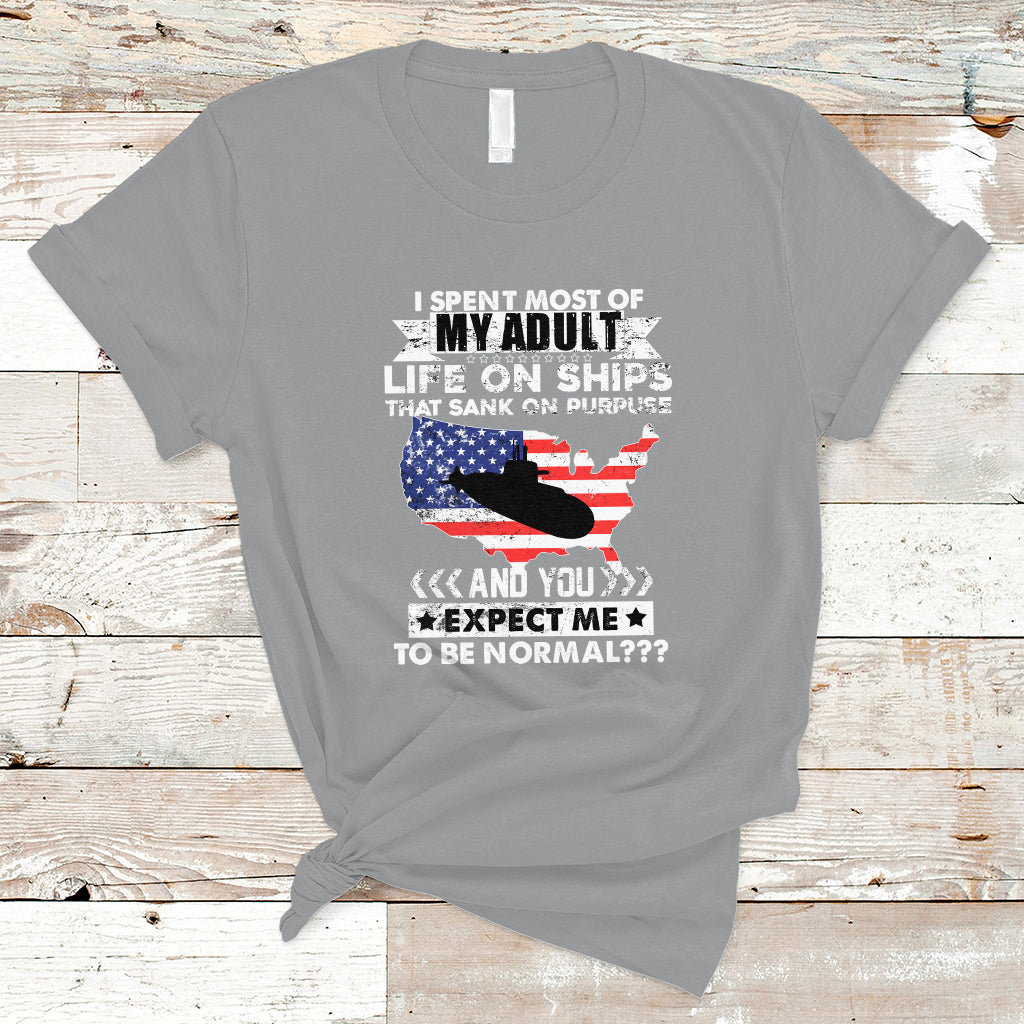 Old Navy T Shirt I Spent Most Of My Adult Life On Ships - Wonder Print Shop
