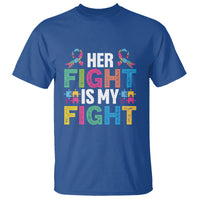 Autism Support T Shirt Her Fight is My Fight Warriors Jigsaw Fighters Puzzle Ribbon - Wonder Print Shop