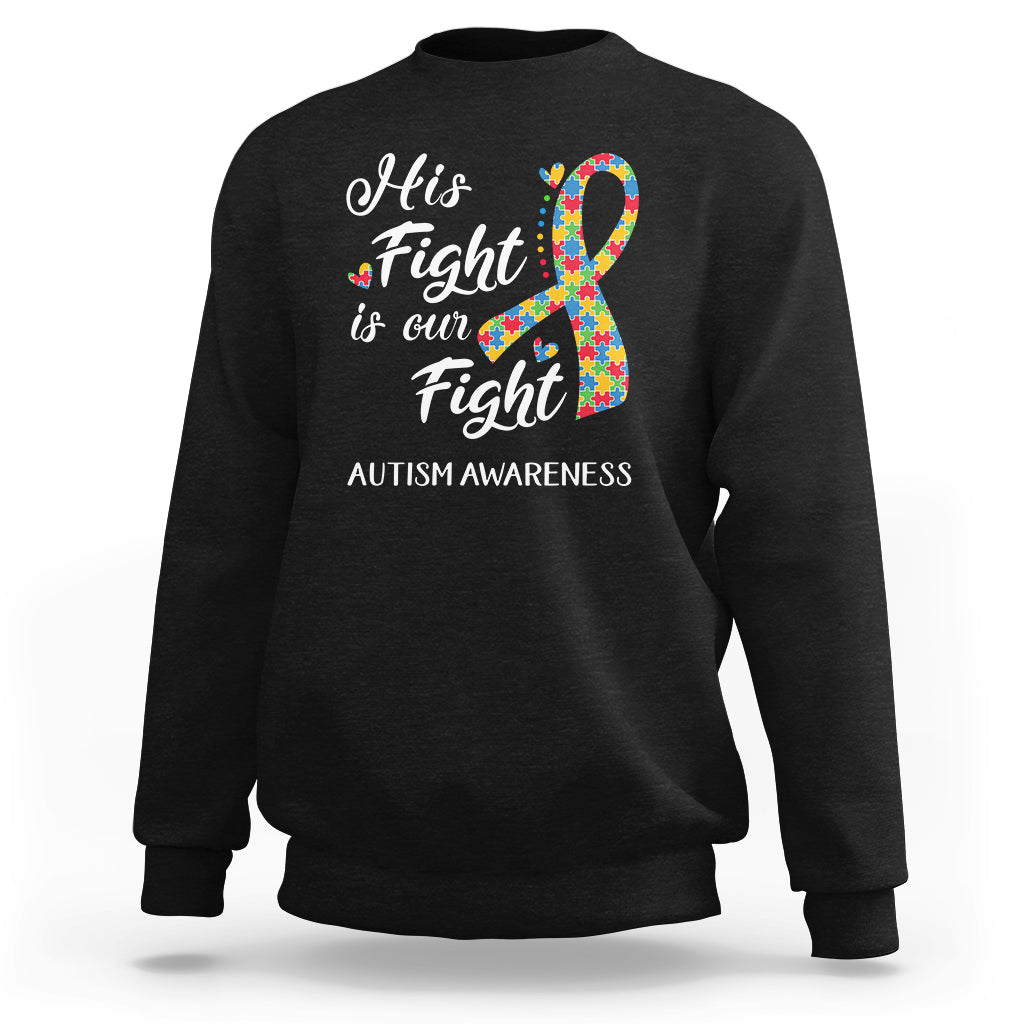 Autism Support Sweatshirt His Fight is My Fight Jigsaw Puzzle Ribbon - Wonder Print Shop