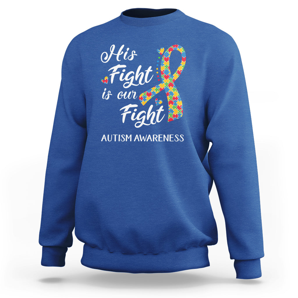 Autism Support Sweatshirt His Fight is My Fight Jigsaw Puzzle Ribbon - Wonder Print Shop