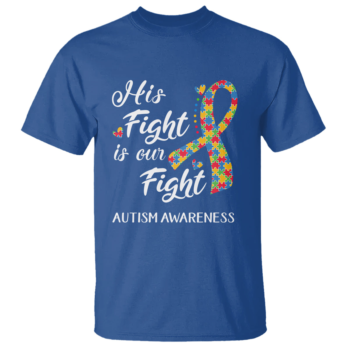 Autism Support T Shirt His Fight is My Fight Jigsaw Puzzle Ribbon - Wonder Print Shop