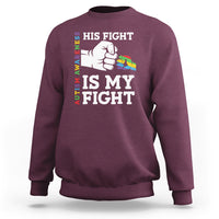 Autism Support Sweatshirt His Fight is My Fight Hand Fist - Wonder Print Shop