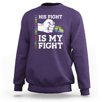 Autism Support Sweatshirt His Fight is My Fight Hand Fist - Wonder Print Shop