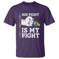 Autism Support T Shirt His Fight is My Fight Hand Fist - Wonder Print Shop
