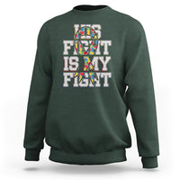 Autism Awarenees Sweatshirt His Fight Is My Fight Puzzle Ribbon - Wonder Print Shop