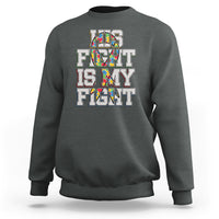Autism Awarenees Sweatshirt His Fight Is My Fight Puzzle Ribbon - Wonder Print Shop