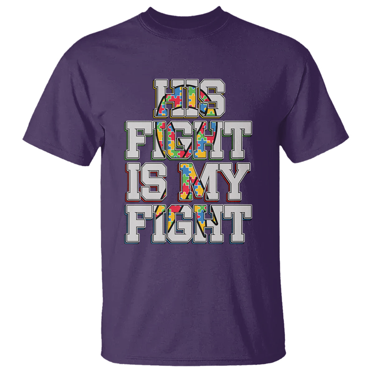 Autism Awarenees T Shirt His Fight Is My Fight Puzzle Ribbon - Wonder Print Shop