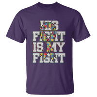 Autism Awarenees T Shirt His Fight Is My Fight Puzzle Ribbon - Wonder Print Shop