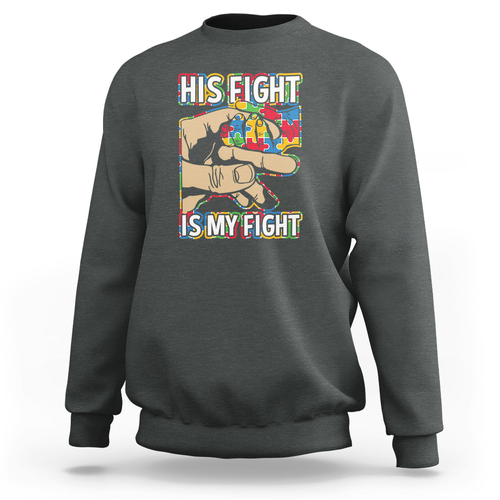 Autism Support Sweatshirt His Fight is My Fight Jigsaw Puzzle Little Hand Holding - Wonder Print Shop