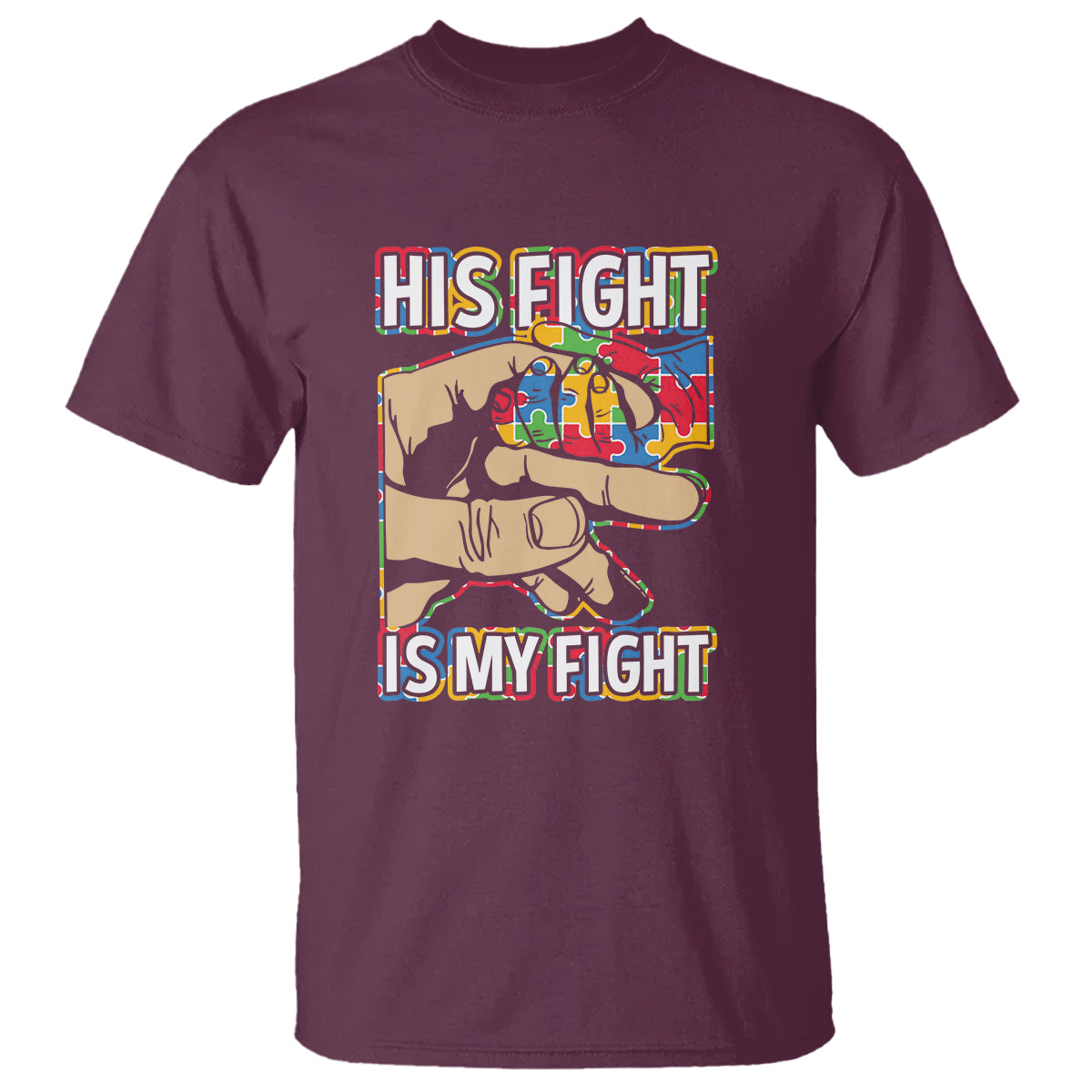 Autism Support T Shirt His Fight is My Fight Jigsaw Puzzle Little Hand Holding - Wonder Print Shop