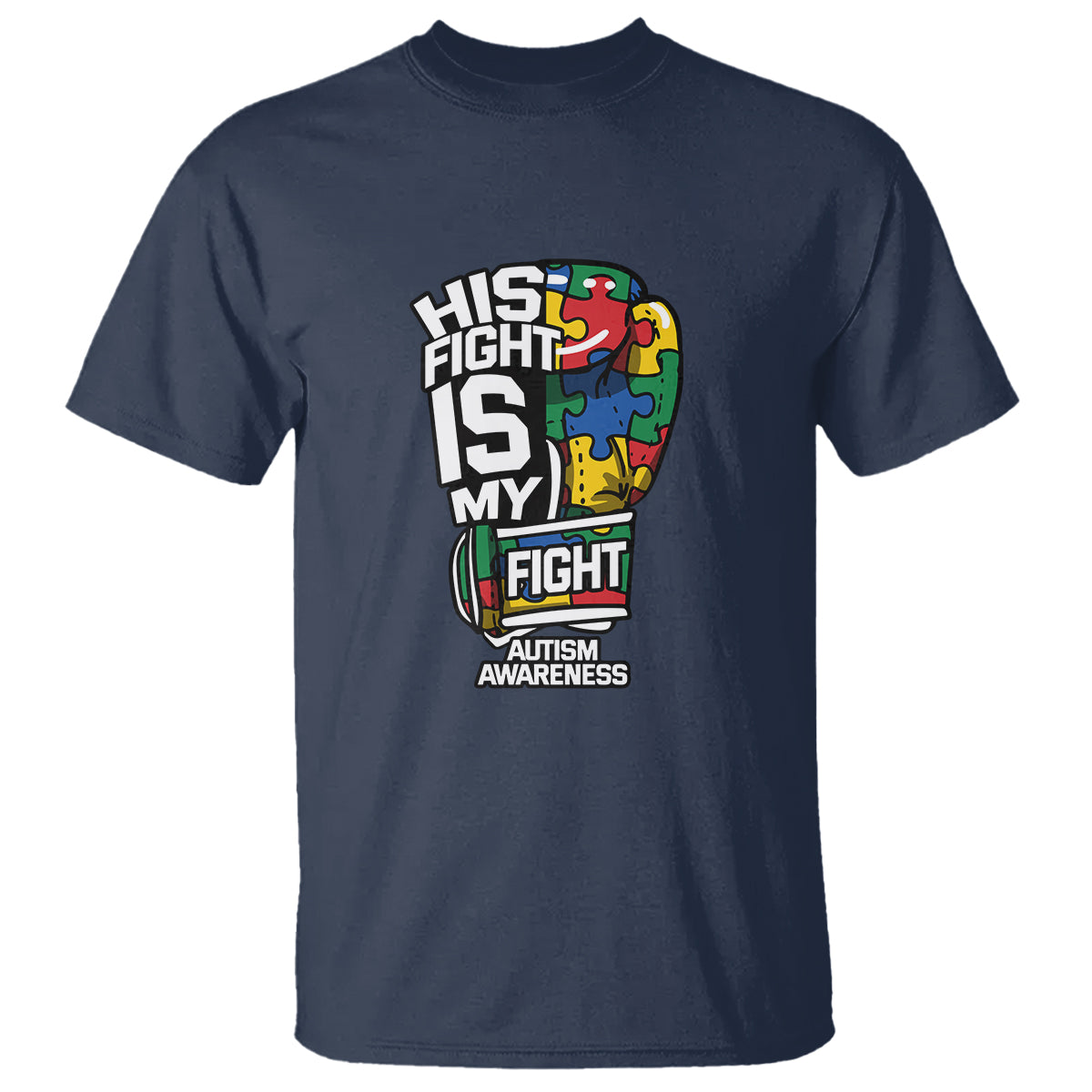 Autism Awareness T Shirt His Fight is My Fight Jigsaw Puzzle Boxing Glove - Wonder Print Shop