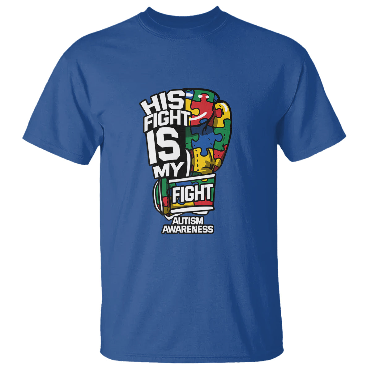 Autism Awareness T Shirt His Fight is My Fight Jigsaw Puzzle Boxing Glove - Wonder Print Shop