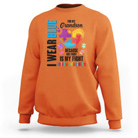 Autism Grandparents Sweatshirt I Wear Blue For My Grandson Because His Fight is My Fight - Wonder Print Shop