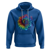 Sunflower Autism Hoodie His Fight is My Fight Rainbow - Wonder Print Shop