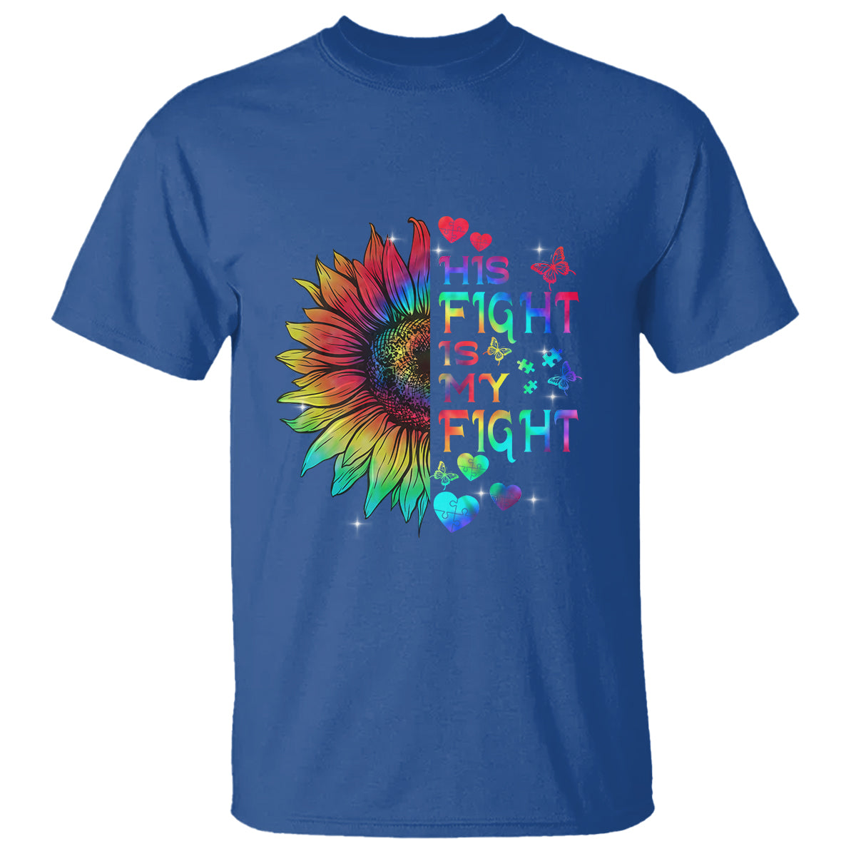 Sunflower Autism T Shirt His Fight is My Fight Rainbow - Wonder Print Shop