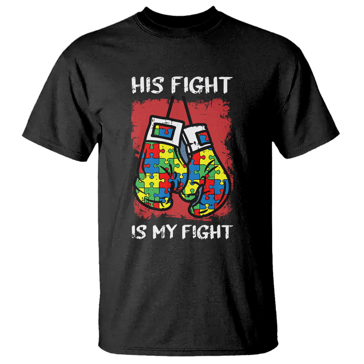 Autism Support T Shirt His Fight is My Fight Jigsaw Puzzle Boxing Gloves - Wonder Print Shop