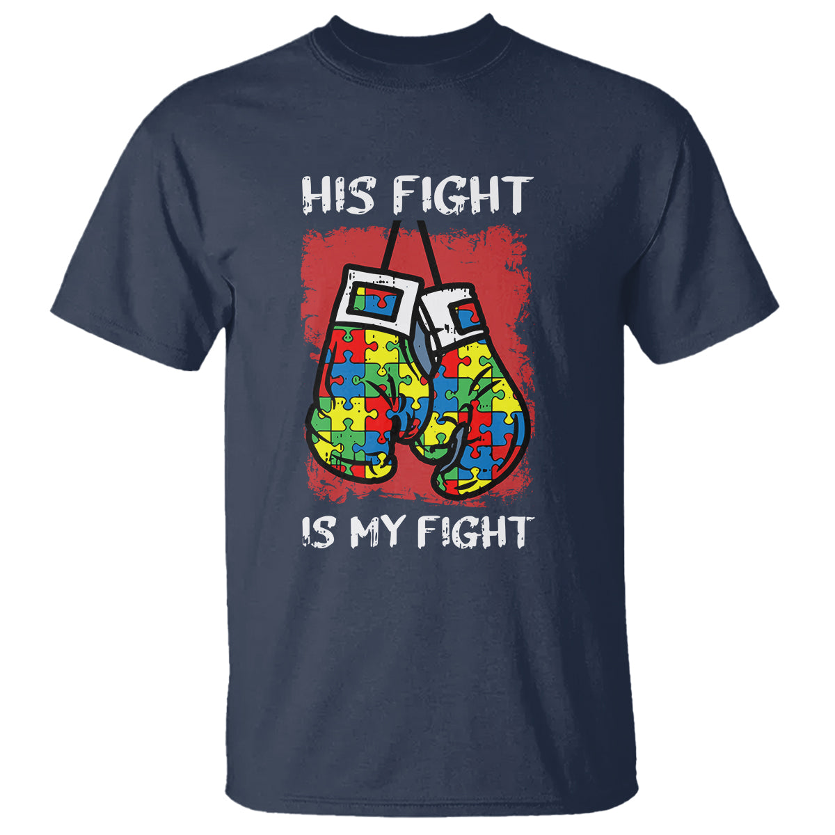 Autism Support T Shirt His Fight is My Fight Jigsaw Puzzle Boxing Gloves - Wonder Print Shop