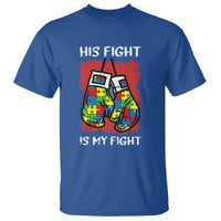 Autism Support T Shirt His Fight is My Fight Jigsaw Puzzle Boxing Gloves - Wonder Print Shop