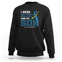 Autism Parents Sweatshirt I Wear Blue For My Son Family Support Puzzle Blue Ribbon - Wonder Print Shop
