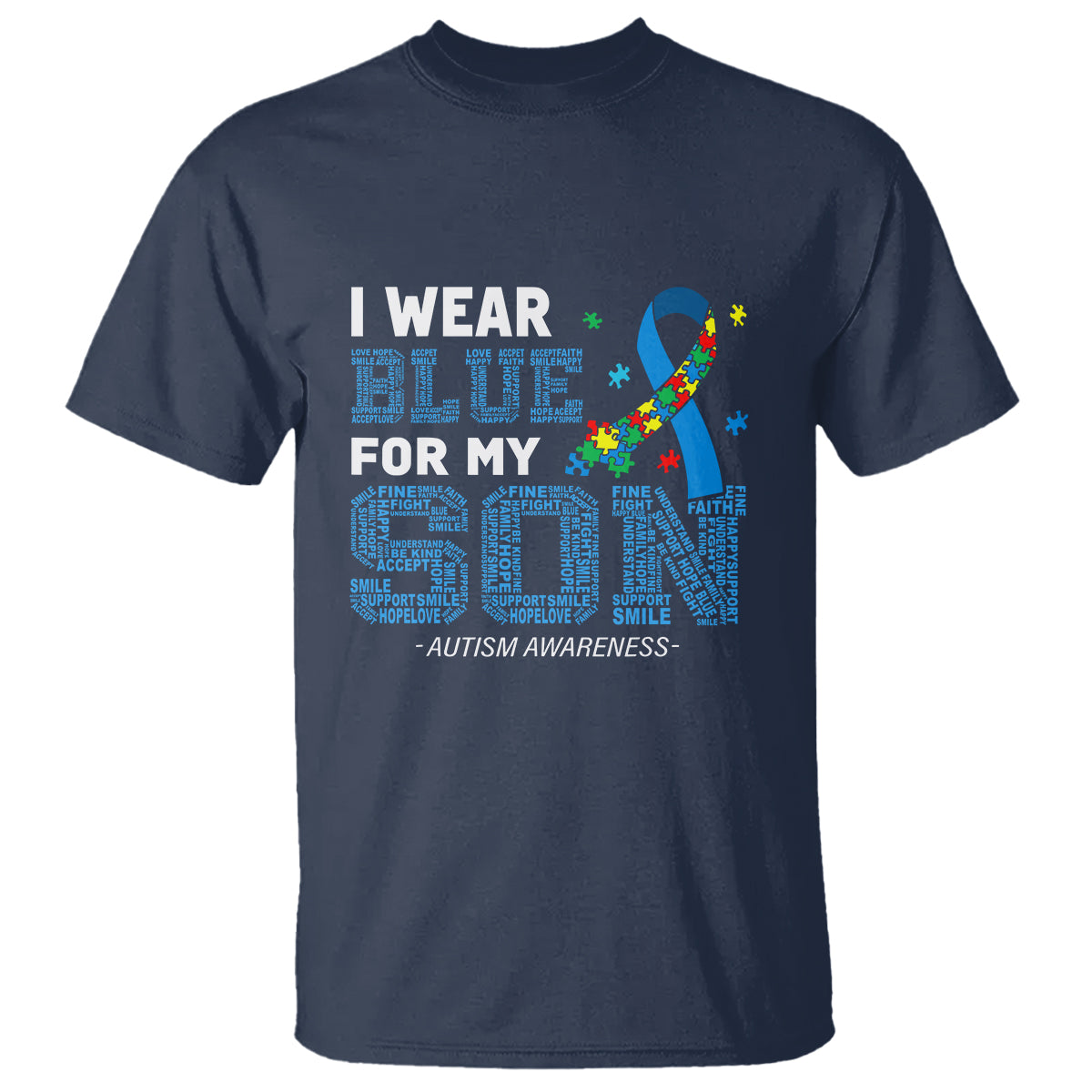 Autism Parents T Shirt I Wear Blue For My Son Family Support Puzzle Blue Ribbon - Wonder Print Shop