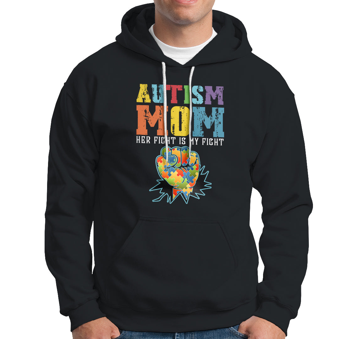 Autism Mom Hoodie Her Fight is My Fight Puzzle Raised Fist - Wonder Print Shop