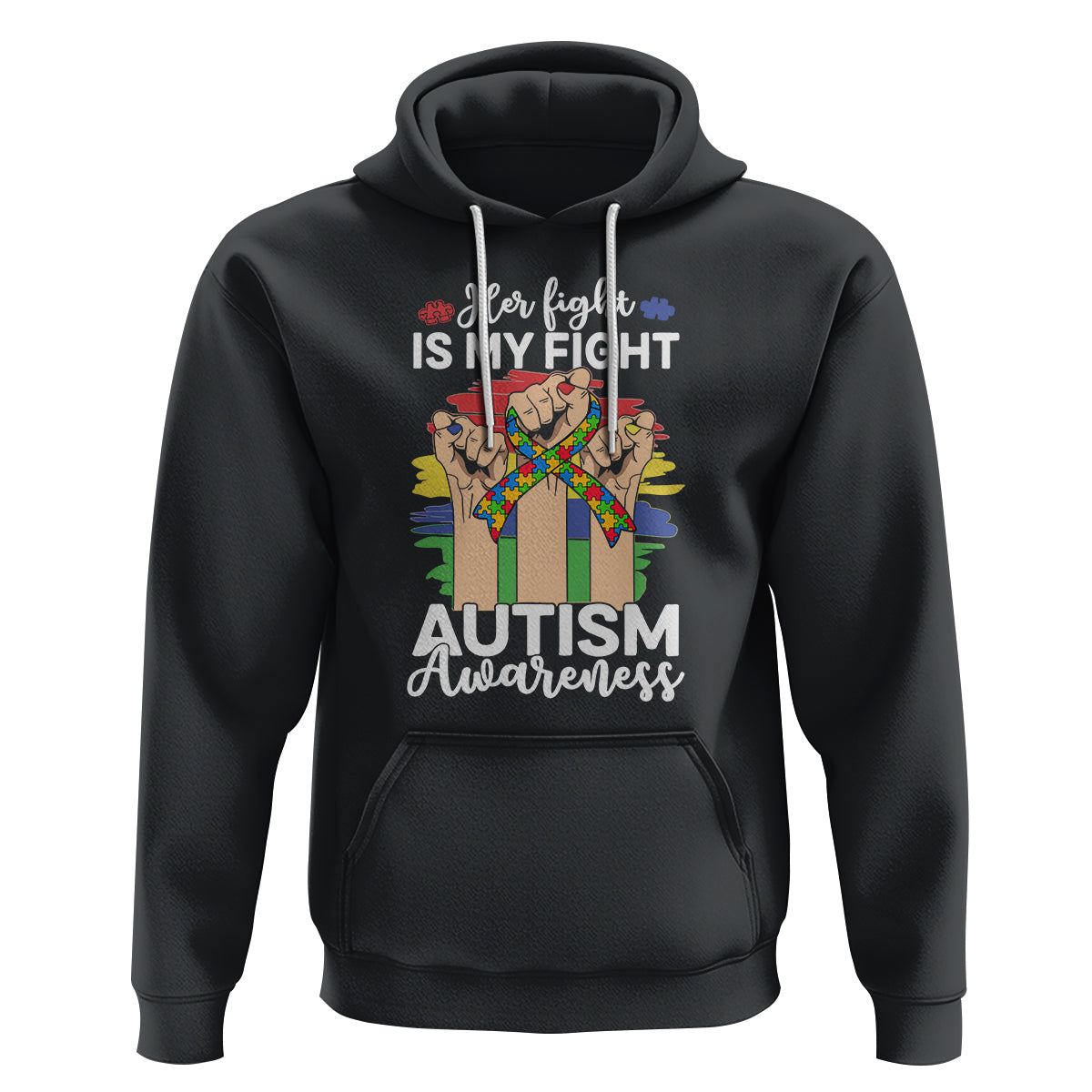 Autism Support Hoodie Her Fight is My Fight Together Puzzle Ribbon Raised Fists - Wonder Print Shop