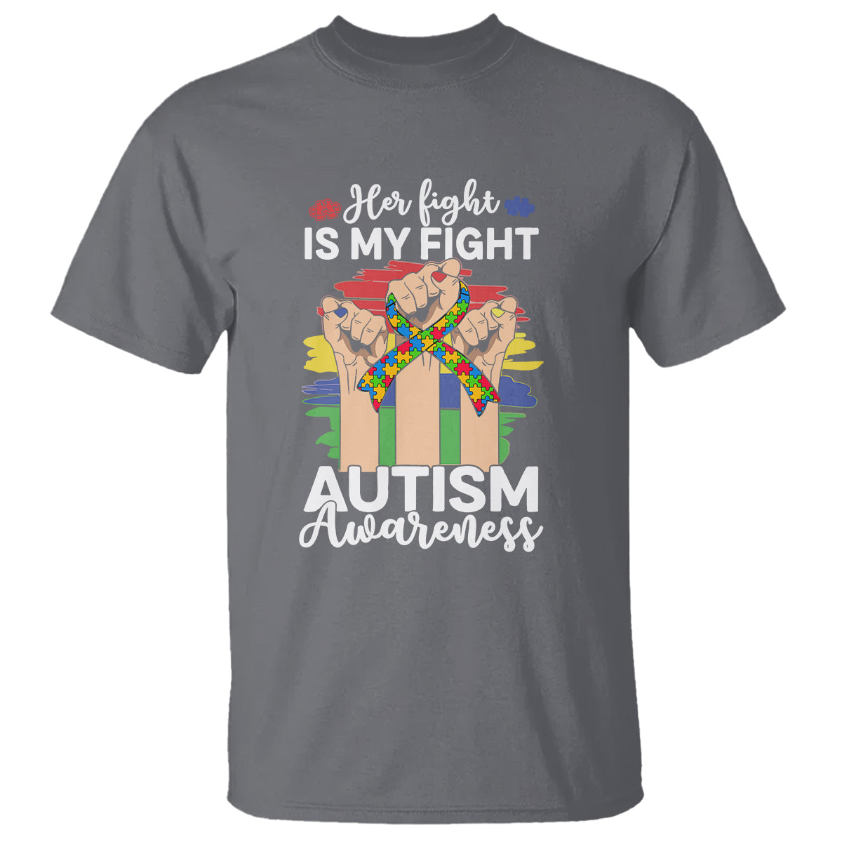 Autism Support T Shirt Her Fight is My Fight Together Puzzle Ribbon Raised Fists - Wonder Print Shop