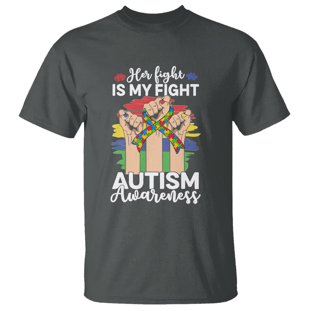 Autism Support T Shirt Her Fight is My Fight Together Puzzle Ribbon Raised Fists - Wonder Print Shop