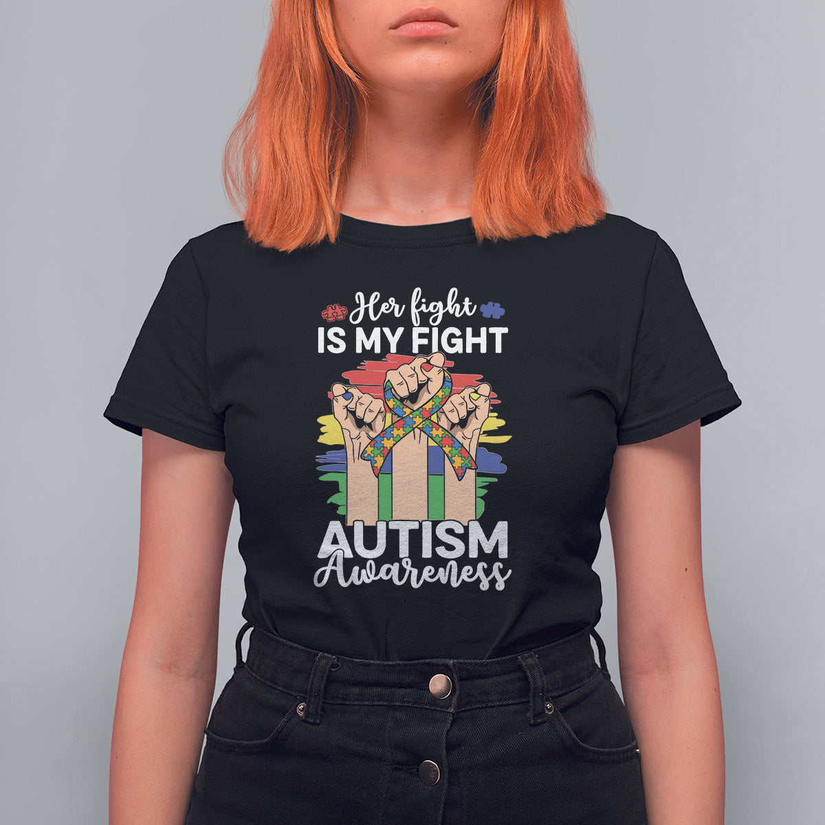 Autism Support T Shirt For Women Her Fight is My Fight Together Puzzle Ribbon Raised Fists - Wonder Print Shop