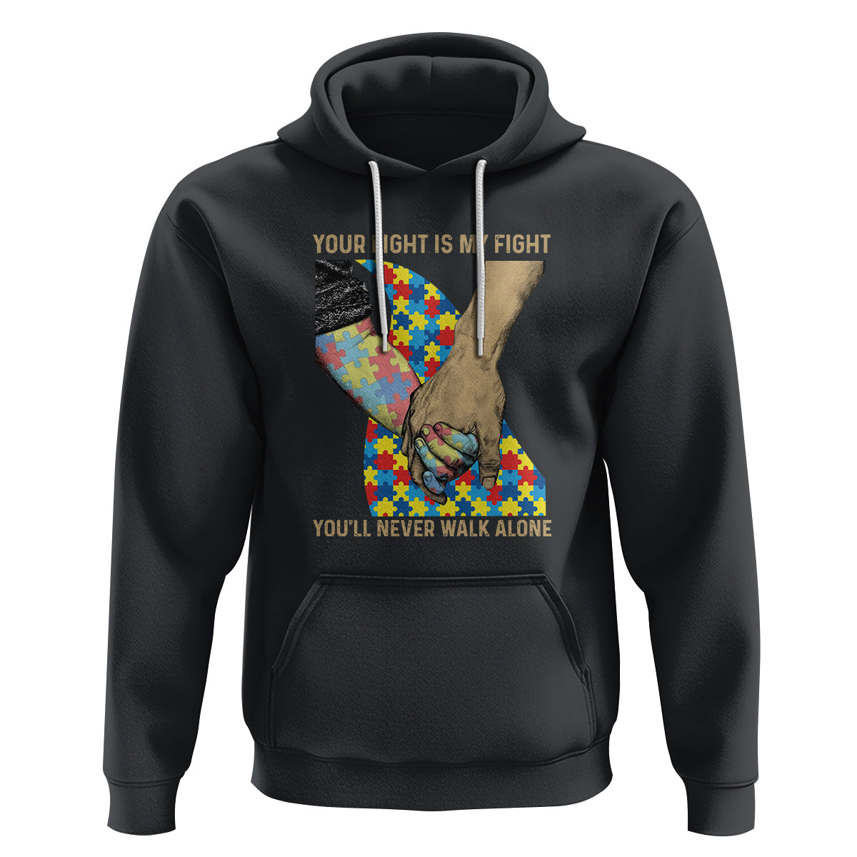 Autism Support Hoodie Your Fight Is My Fight Together Hand In Hand - Wonder Print Shop