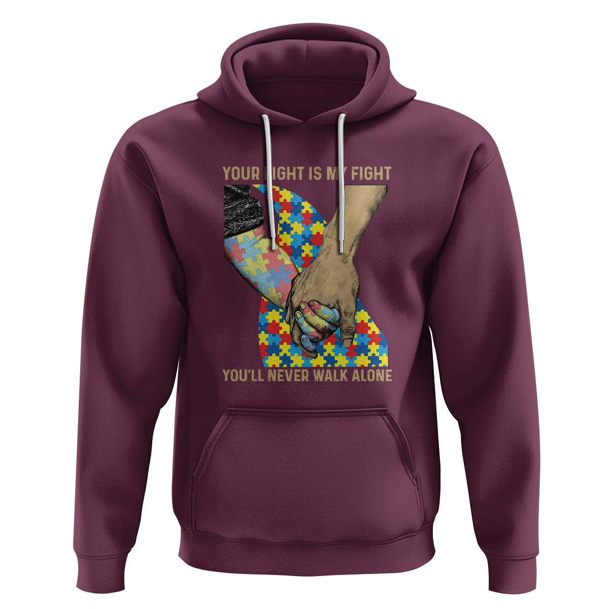 Autism Support Hoodie Your Fight Is My Fight Together Hand In Hand - Wonder Print Shop