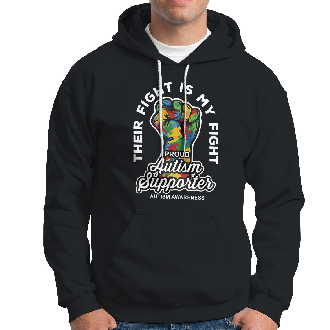 Proud Autism Supporter Hoodie Their Fight is My Fight Raised Fist Fighters - Wonder Print Shop