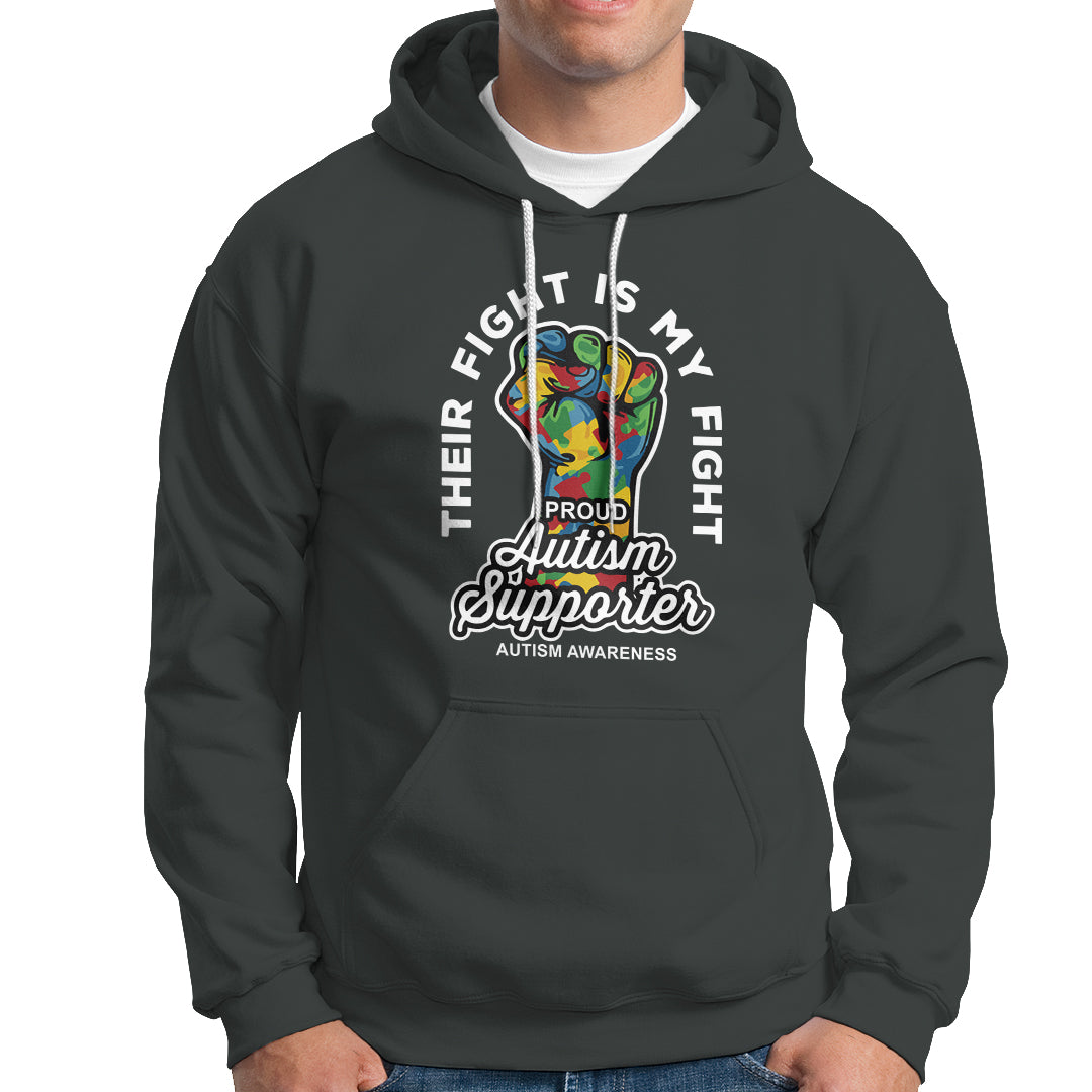 Proud Autism Supporter Hoodie Their Fight is My Fight Raised Fist Fighters - Wonder Print Shop