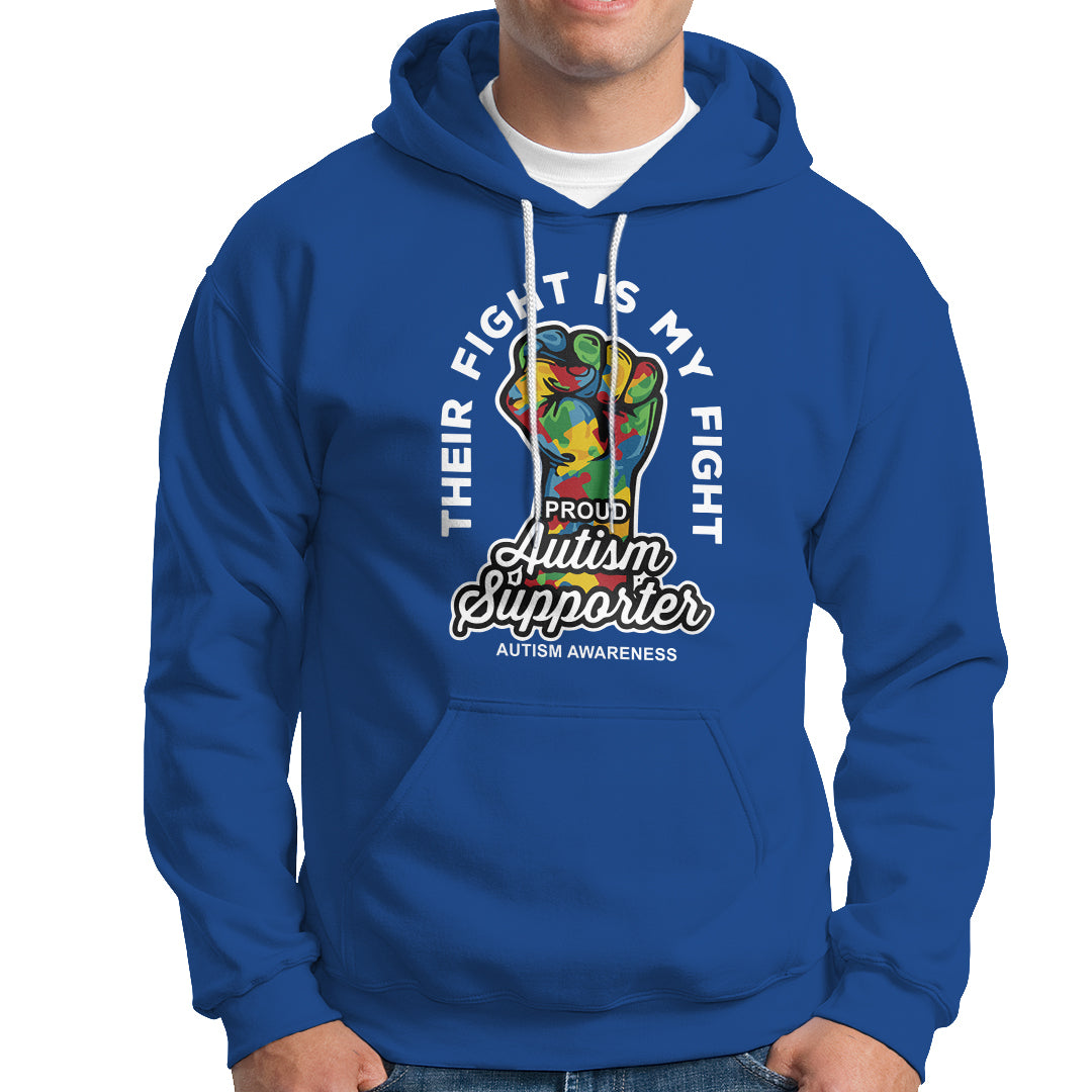 Proud Autism Supporter Hoodie Their Fight is My Fight Raised Fist Fighters - Wonder Print Shop