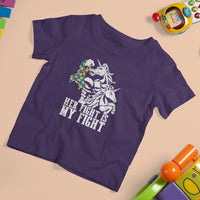 Unicorn Autism Dad T Shirt For Kid Her Fight Is My Fight Strong Fighters - Wonder Print Shop