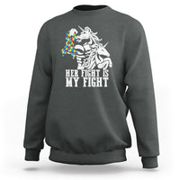 Unicorn Autism Dad Sweatshirt Her Fight Is My Fight Strong Fighters - Wonder Print Shop