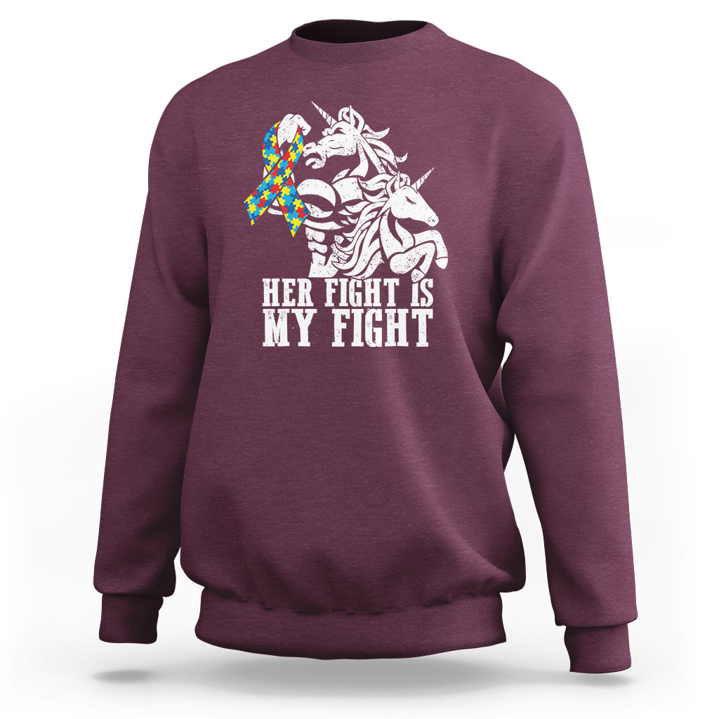 Unicorn Autism Dad Sweatshirt Her Fight Is My Fight Strong Fighters - Wonder Print Shop