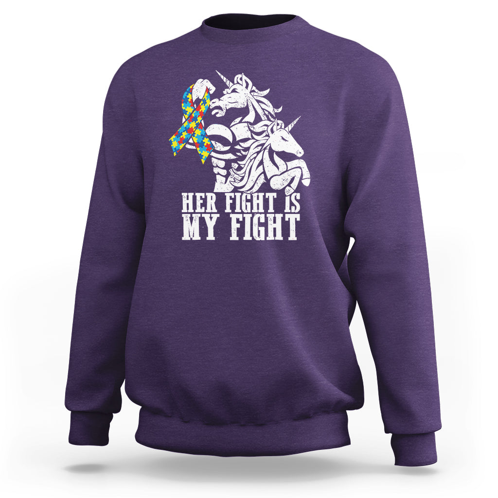 Unicorn Autism Dad Sweatshirt Her Fight Is My Fight Strong Fighters - Wonder Print Shop