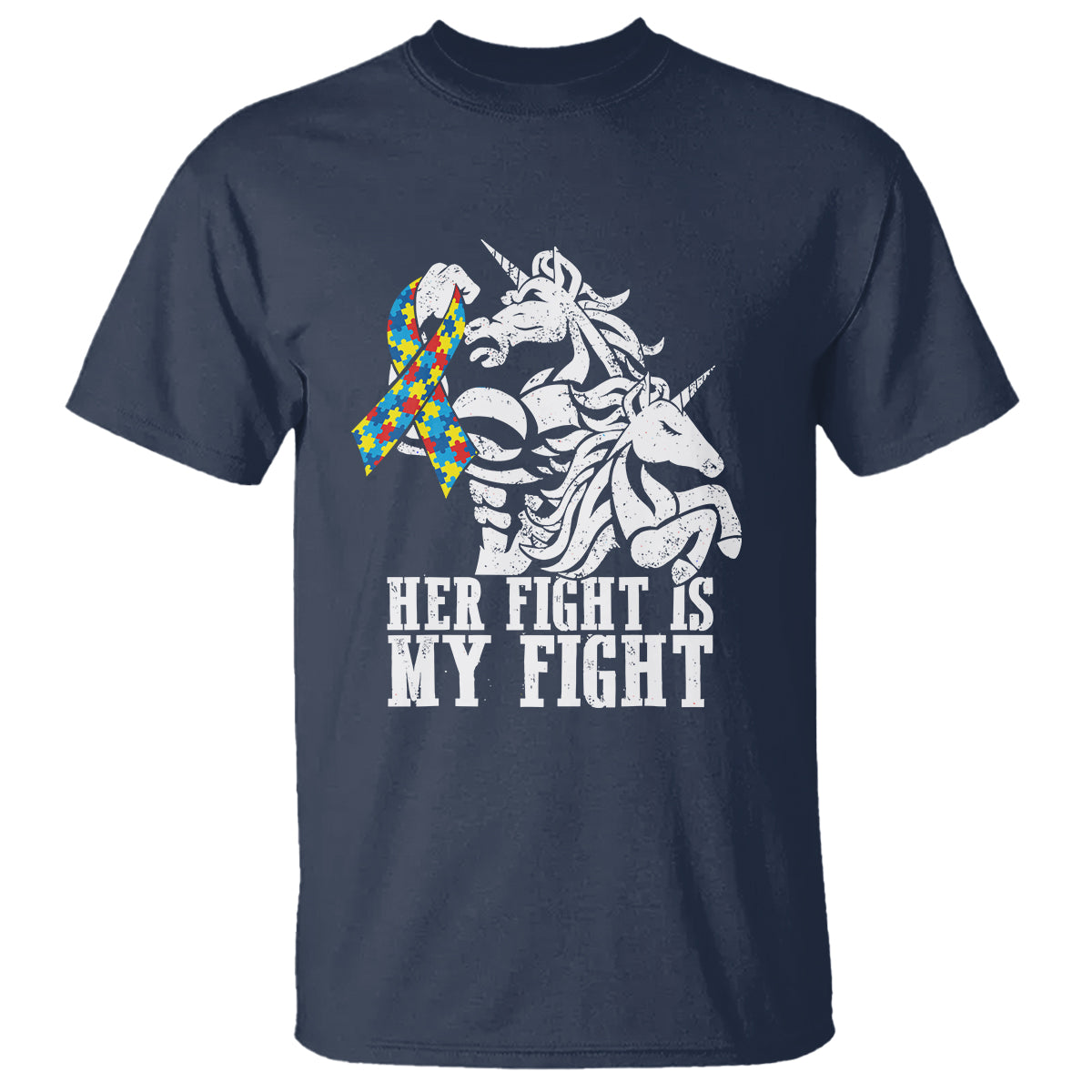 Unicorn Autism Dad T Shirt Her Fight Is My Fight Strong Fighters - Wonder Print Shop