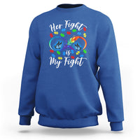 Autism Support Sweatshirt Her Fight Is My FightRainbow Infinity With Feather Butterflies - Wonder Print Shop