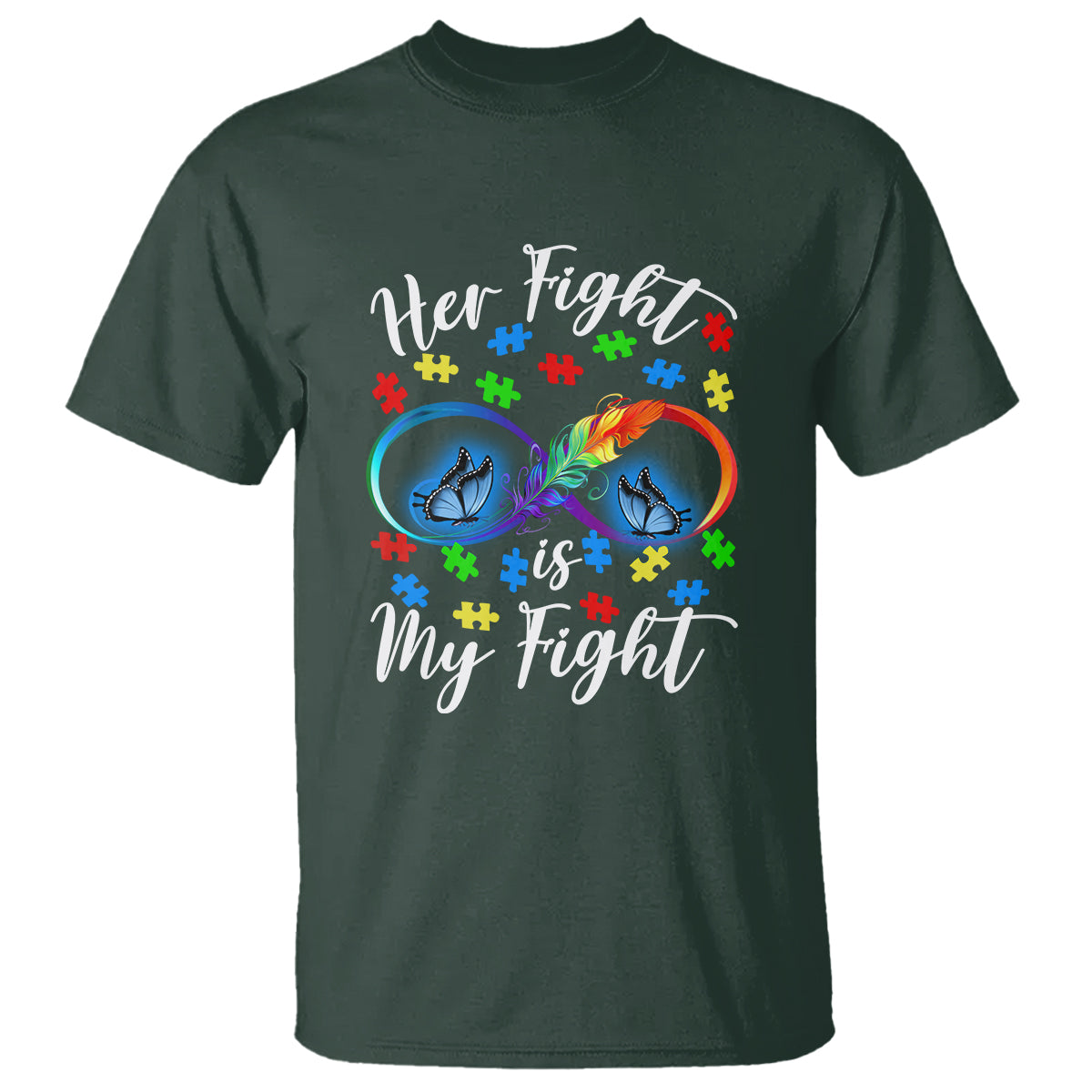 Autism Support T Shirt Her Fight Is My FightRainbow Infinity With Feather Butterflies - Wonder Print Shop