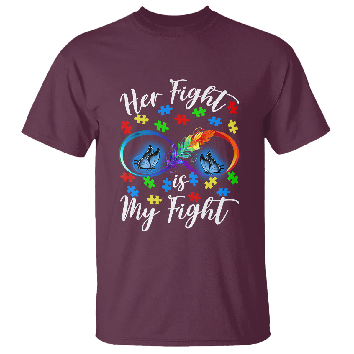 Autism Support T Shirt Her Fight Is My FightRainbow Infinity With Feather Butterflies - Wonder Print Shop