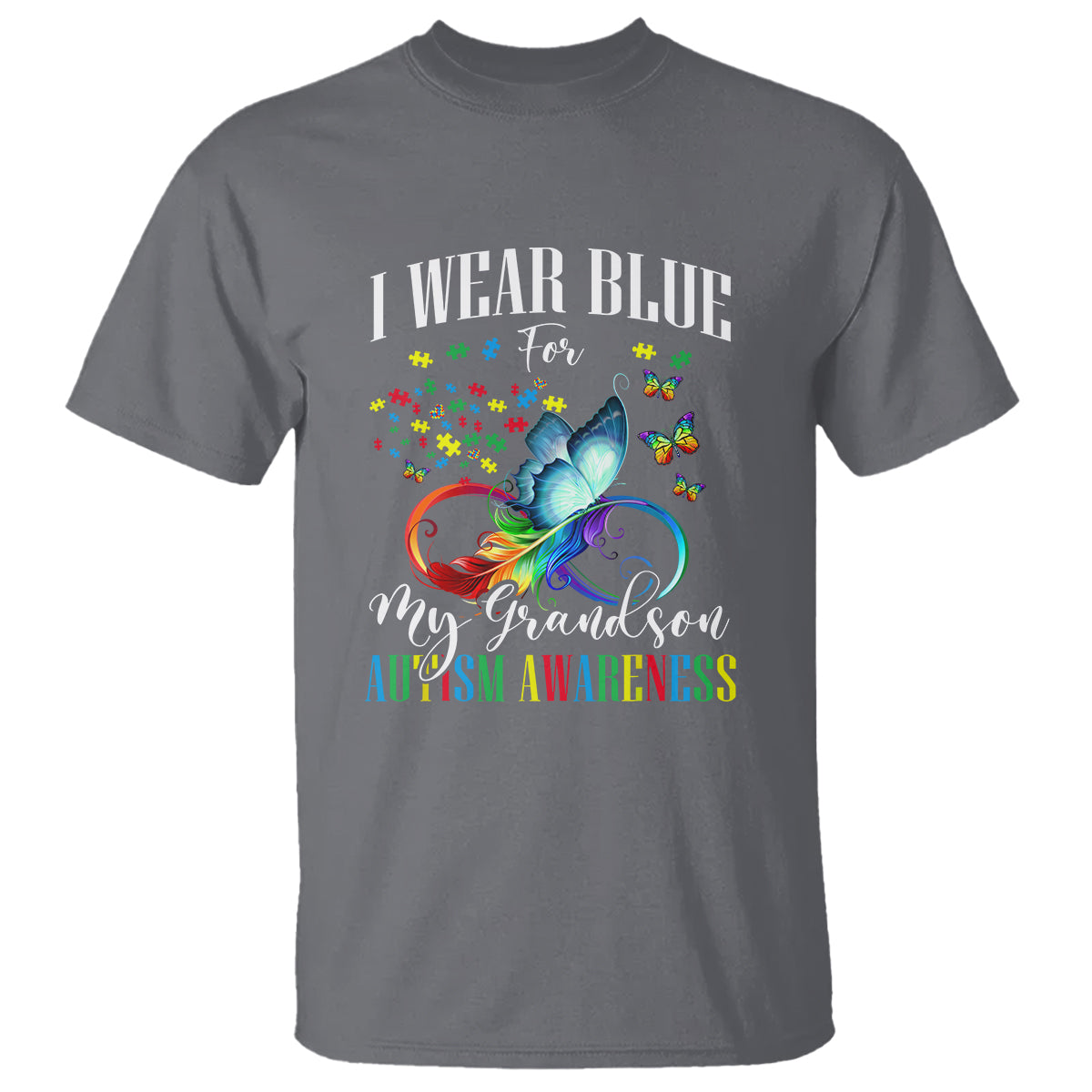 Autism Grandparents T Shirt I Wear Blue For My Grandson Grandma Grandpa Rainbow Infinity with Feather Butterfly - Wonder Print Shop