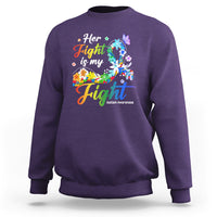 Autism Support Sweatshirt Her Fight Is My Fight Floral Rainbow Ribbon - Wonder Print Shop