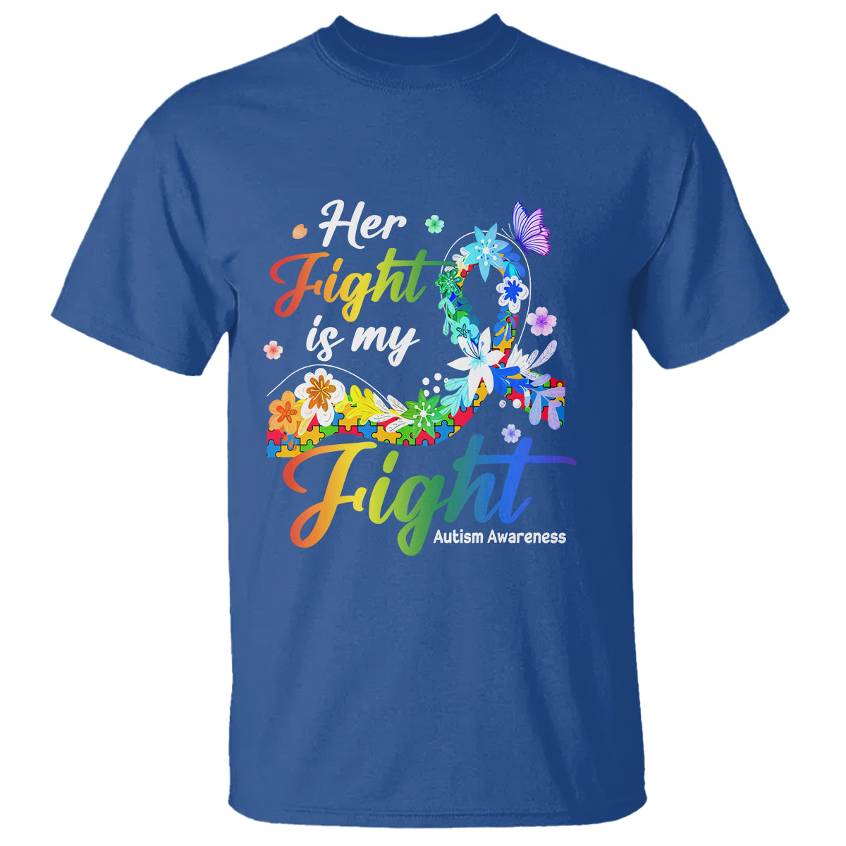 Autism Support T Shirt Her Fight Is My Fight Floral Rainbow Ribbon - Wonder Print Shop